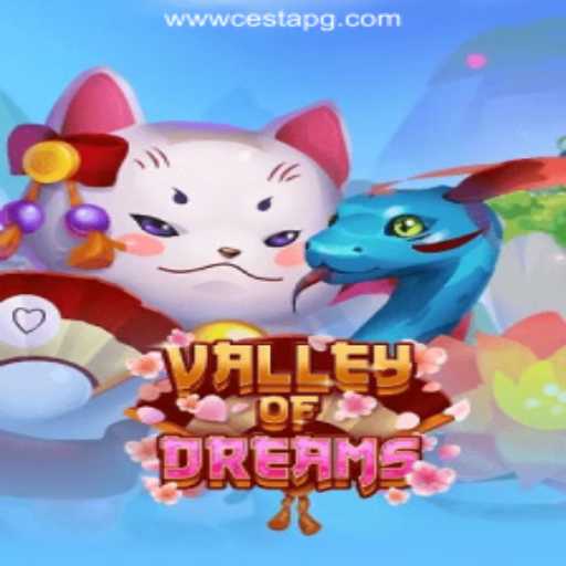 Exploring ValleyofDreams: An In-Depth Look into CestaPG.com Oficial Slots Brasil's #1 Game